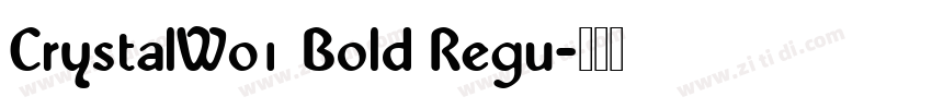 CrystalW01 Bold Regu字体转换